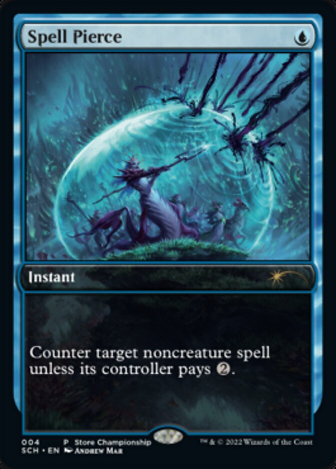 Spell Pierce [Store Championships 2022] 