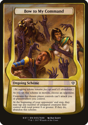 Bow to My Command (Schemes) [Archenemy: Nicol Bolas Schemes] 