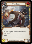 Over Loop (Yellow) [ARC021-C] (Arcane Rising) 1st Edition Rainbow Foil 