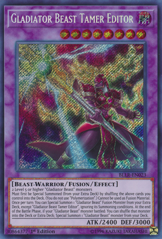 Gladiator Beast Tamer Editor [BLLR-EN023] Secret Rare 