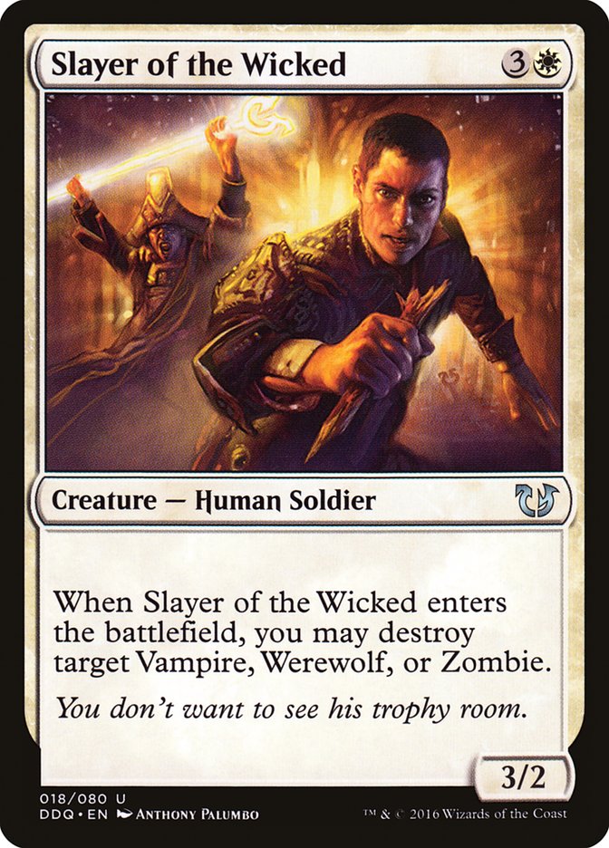 Slayer of the Wicked [Duel Decks: Blessed vs. Cursed] 