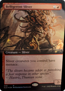 Belligerent Sliver (Extended Art) [Secret Lair Drop Series] 