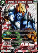 Android 13, Villainous Threat (BT19-020) [Fighter's Ambition] 