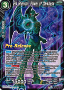 Eis Shenron, Power of Darkness (BT15-133) [Saiyan Showdown Prerelease Promos] 