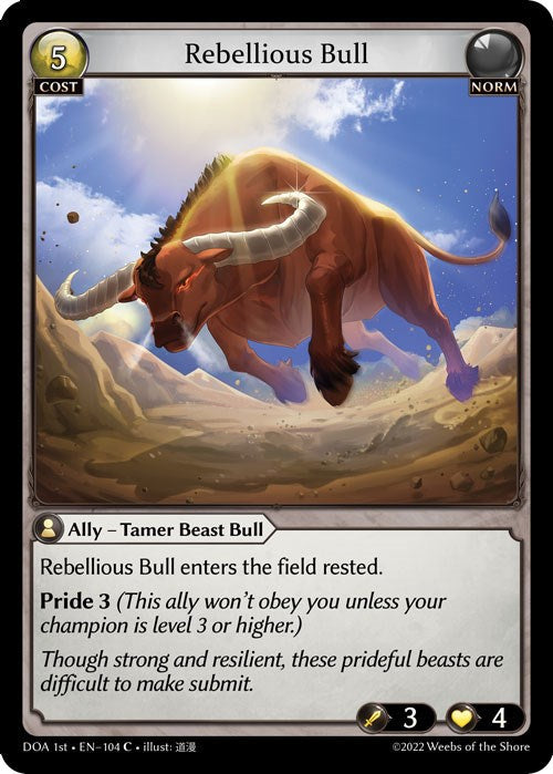 Rebellious Bull (104) [Dawn of Ashes: 1st Edition] 