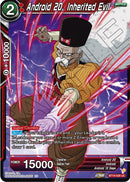 Android 20, Inherited Evil (BT19-028) [Fighter's Ambition] 